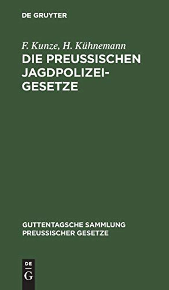 Die Preuβischen Jagdpolizeigesetze