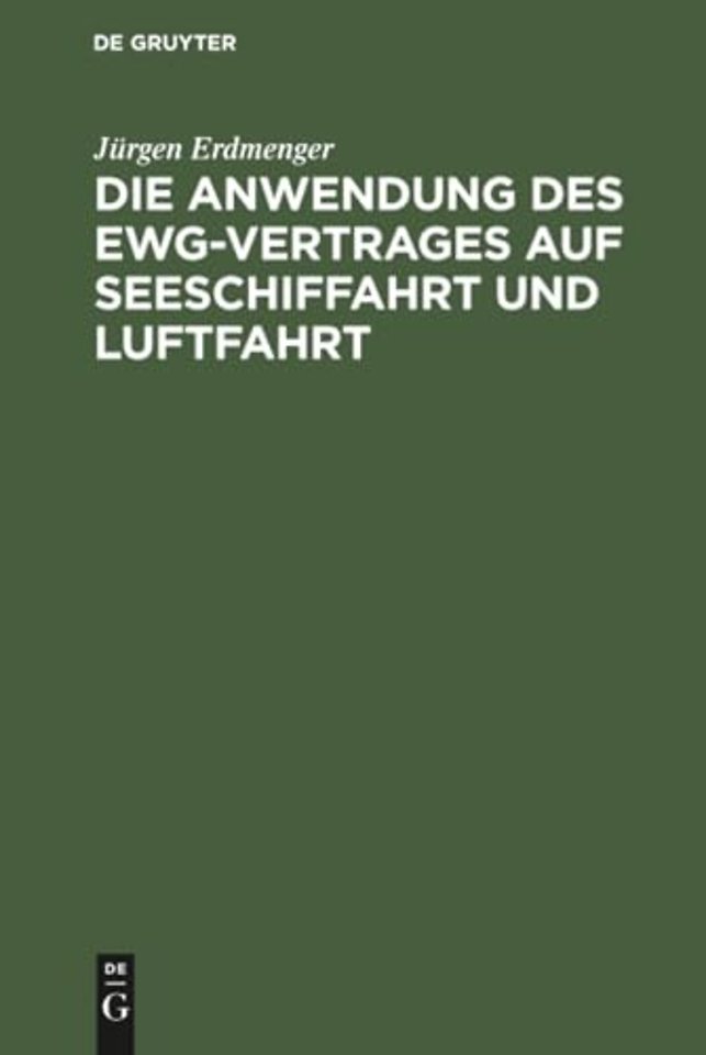 Die Anwendung des EWG–Vertrages auf Seeschiffahr – Zur Auslegung von Art. 84 Abs. 2 des Vertrages