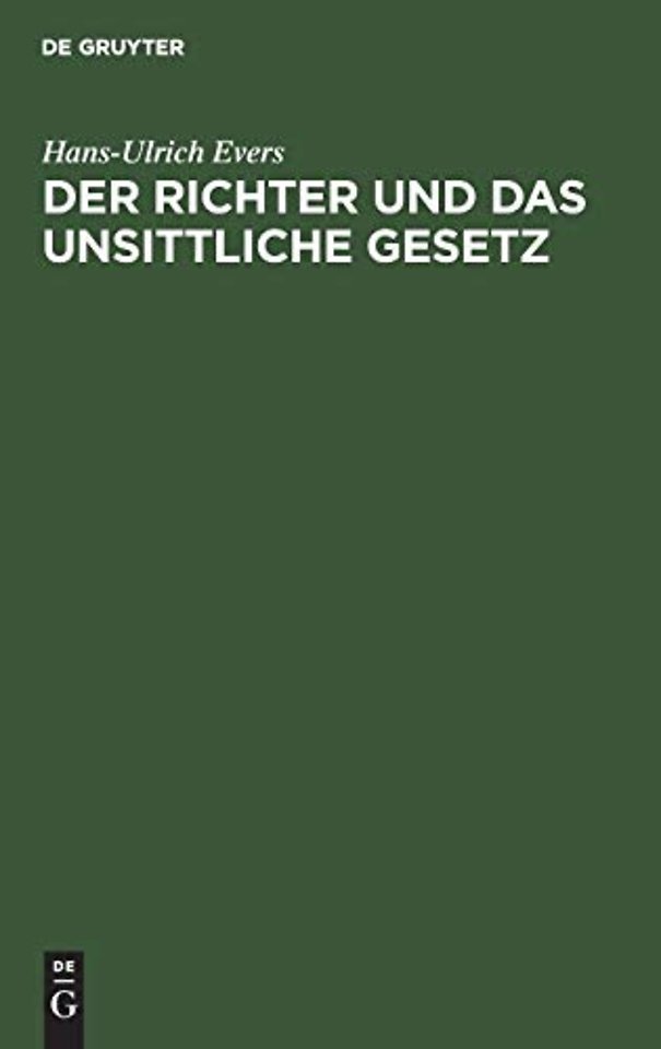 Der Richter und das unsittliche Gesetz – Eine Untersuchung