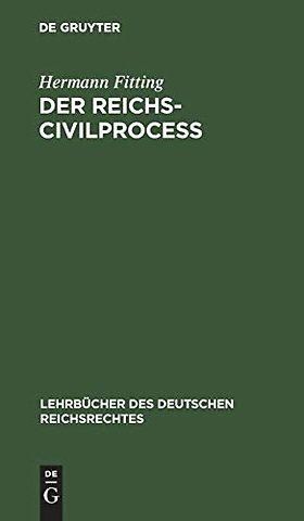 Der Reichs–Civilproceβ