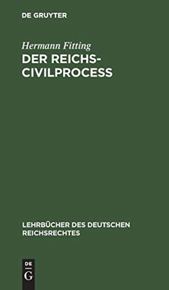 Der Reichs–Civilproceβ