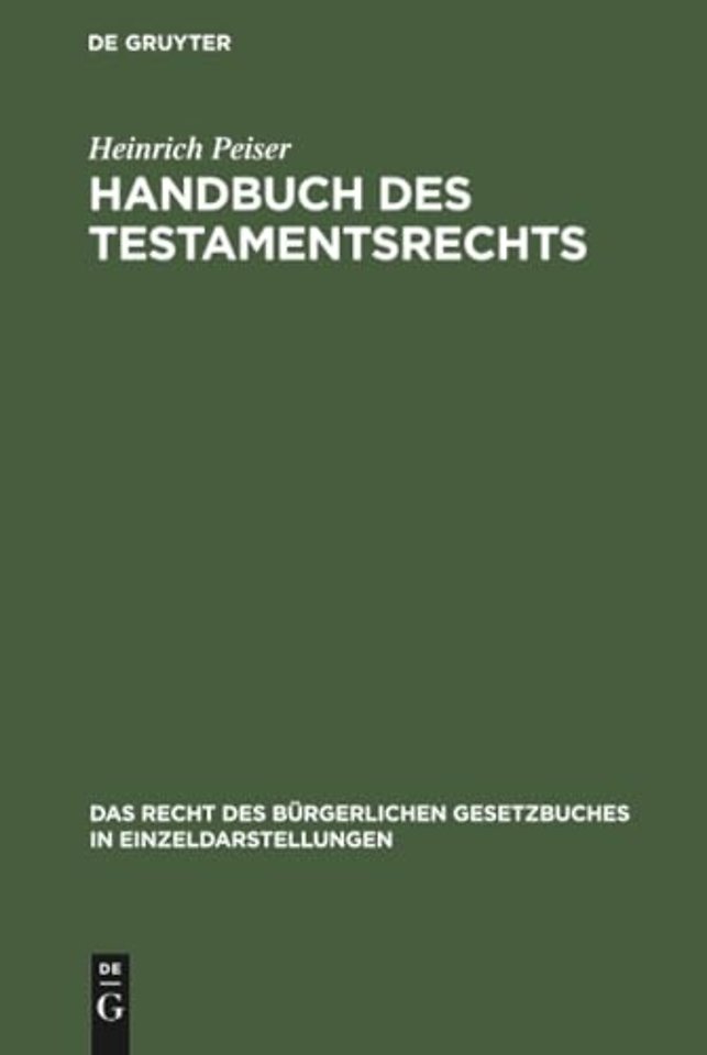 Handbuch des Testamentsrechts – Mit zahlreichen Beispielen und Formularen