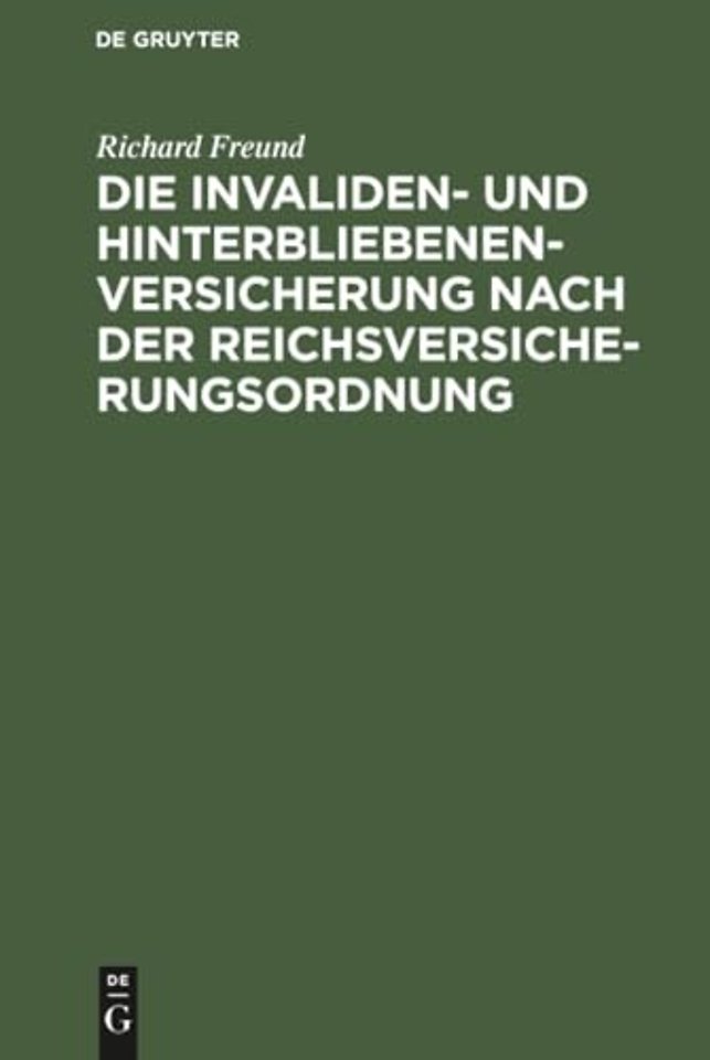 Die Invaliden– und Hinterbliebenenversicherung n – Eine systematische Zusammenstellung der gesetzlichen Bestimmungen