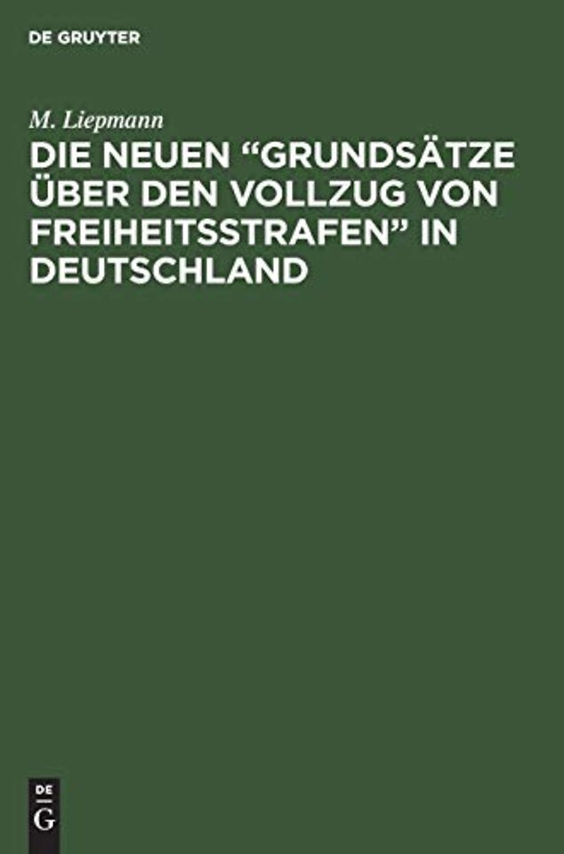 Die neuen "Grundsatze uber den Vollzug von Freiheitsstrafen" in Deutschland