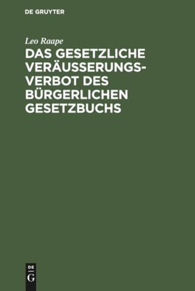 Das gesetzliche Veraußerungsverbot des Burgerlichen Gesetzbuchs