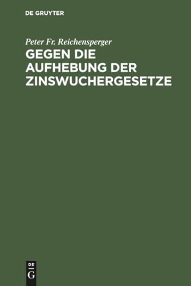 Gegen die Aufhebung der Zinswuchergesetze