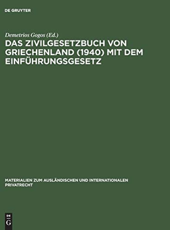 Das Zivilgesetzbuch von Griechenland (1940) mit dem Einfuhrungsgesetz