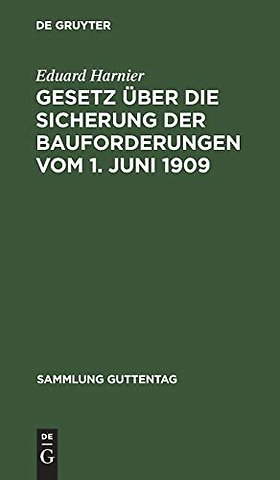 Gesetz über die Sicherung der Bauforderungen vom – Textausgabe mit Einleitung, Anmerkungen und Sachregister