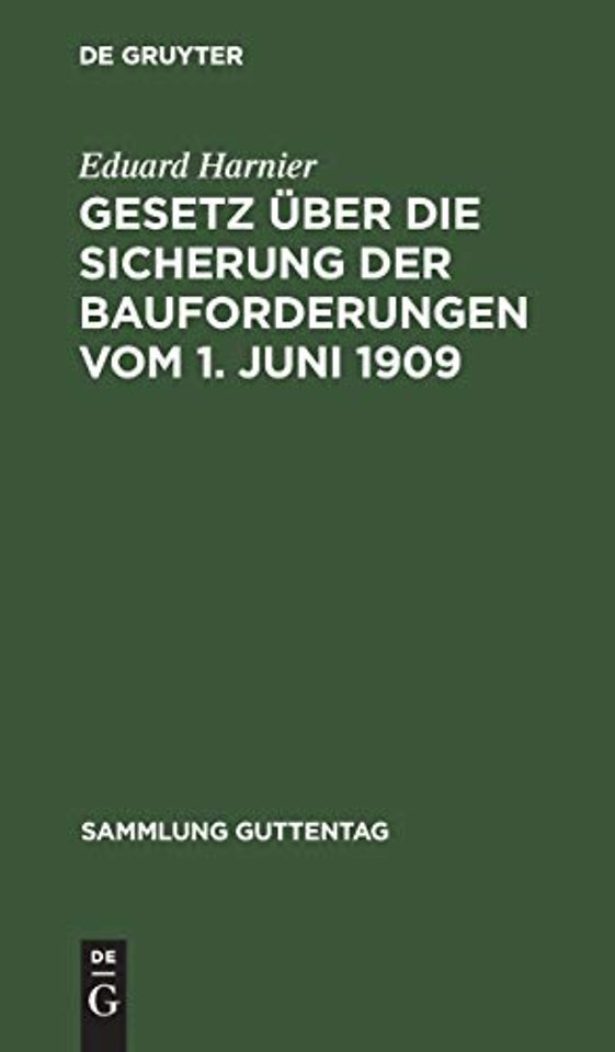 Gesetz über die Sicherung der Bauforderungen vom – Textausgabe mit Einleitung, Anmerkungen und Sachregister