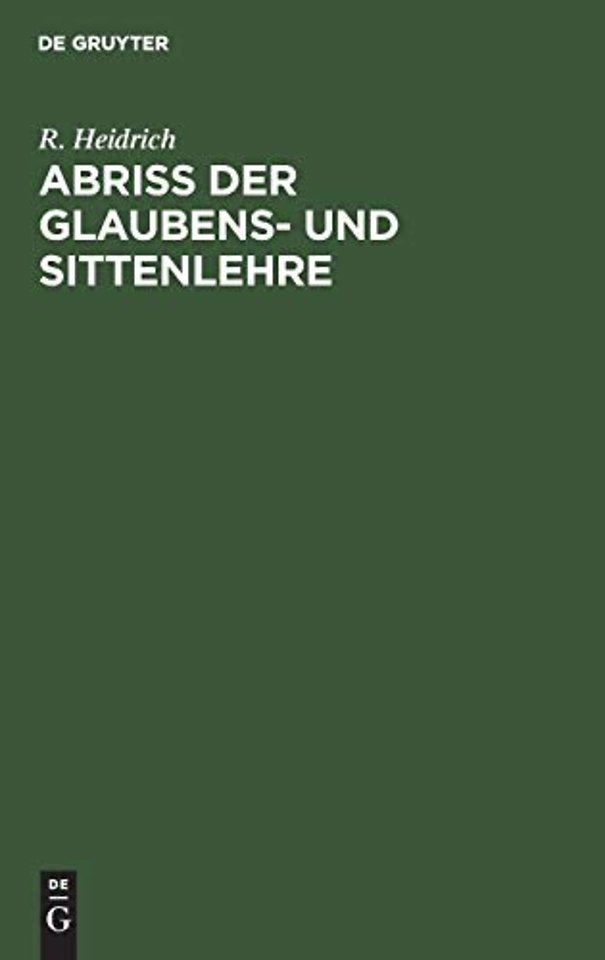 Abriβ der Glaubens– und Sittenlehre
