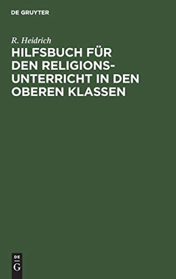 Hilfsbuch fur den Religionsunterricht in den oberen Klassen