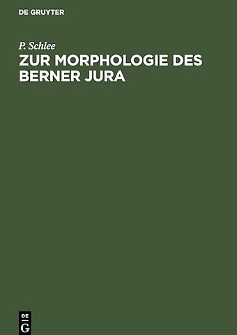 Zur Morphologie des Berner Jura