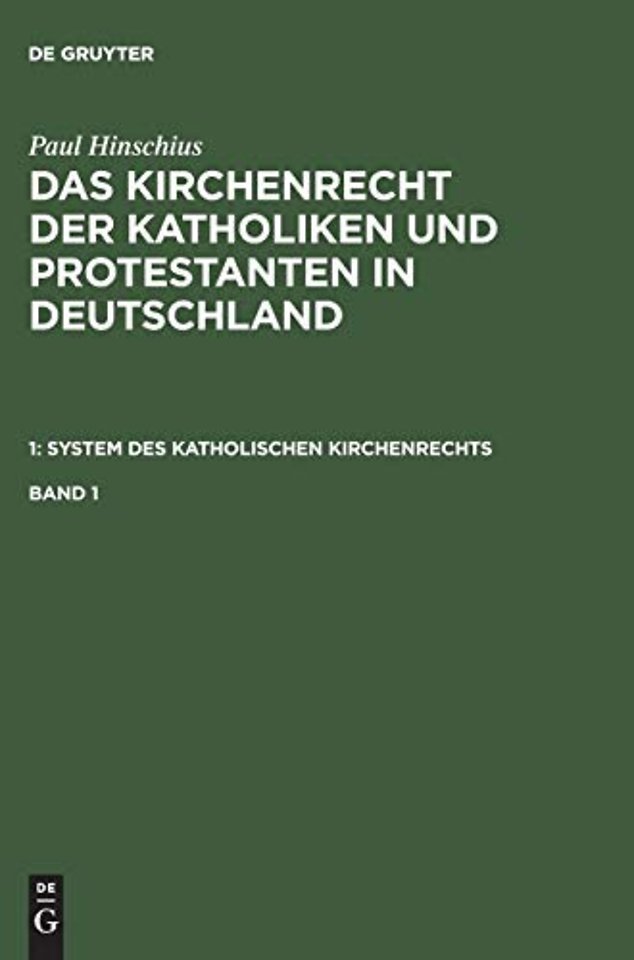 Paul Hinschius: System Des Katholischen Kirchenrechts. Band 1