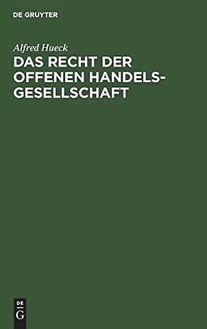 Das Recht der offenen Handelsgesellschaft – Systematisch dargestellt