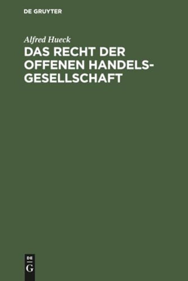 Das Recht der offenen Handelsgesellschaft – Systematisch dargestellt