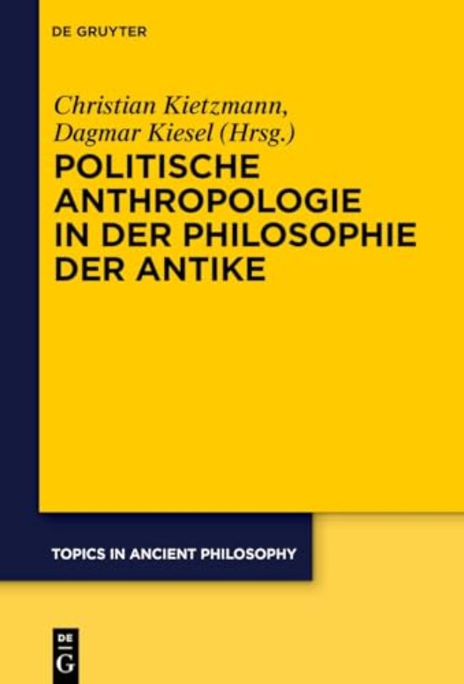 Politische Anthropologie in der Philosophie der Antike
