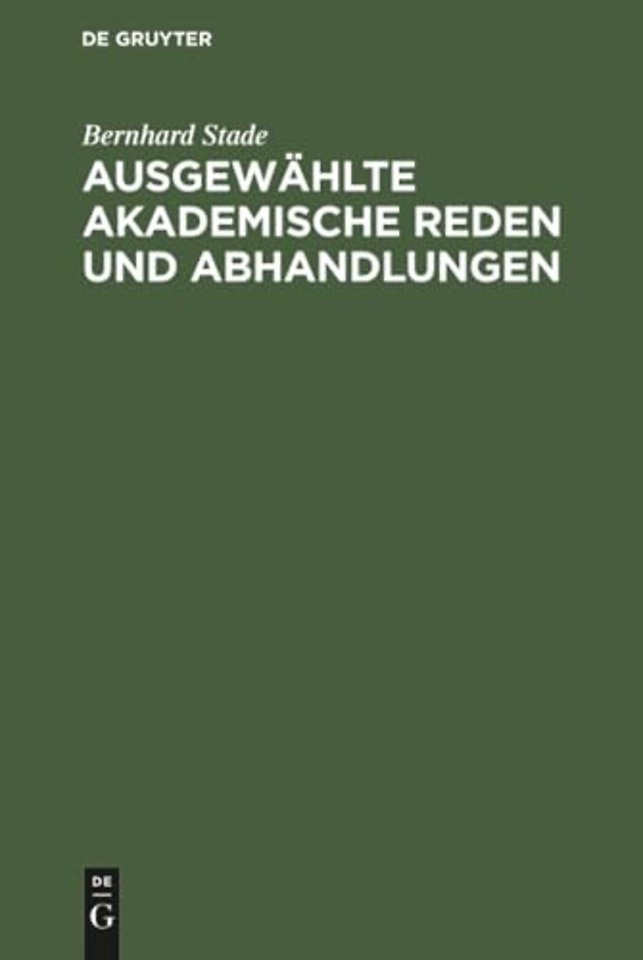Ausgewählte akademische Reden und Abhandlungen