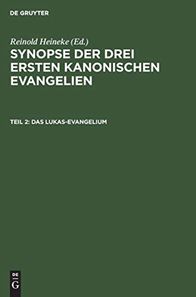 Das Lukas–Evangelium – Mit den Parallelen aus dem Matthäus–Evangelium