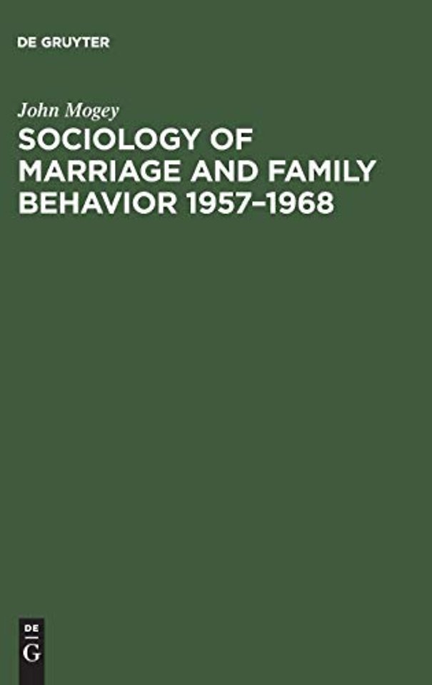 Sociology of marriage and family behavior 1957–1 – A trend report and bibliography