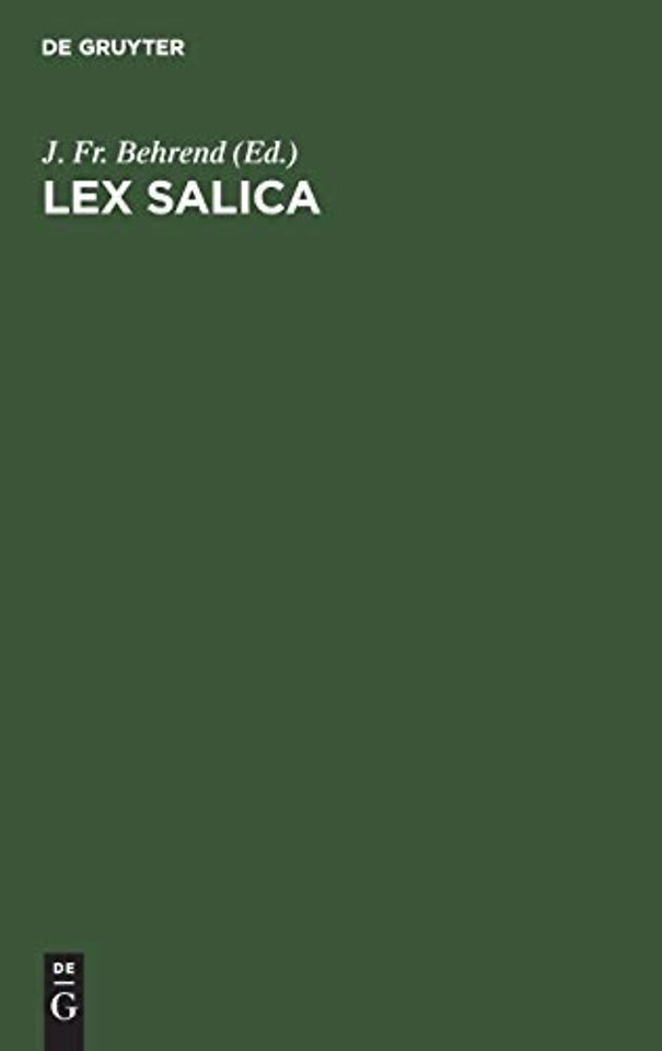Lex Salica – Nebst den Capitularien zur Lex Salica