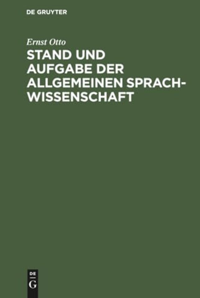 Stand und Aufgabe der allgemeinen Sprachwissenschaft