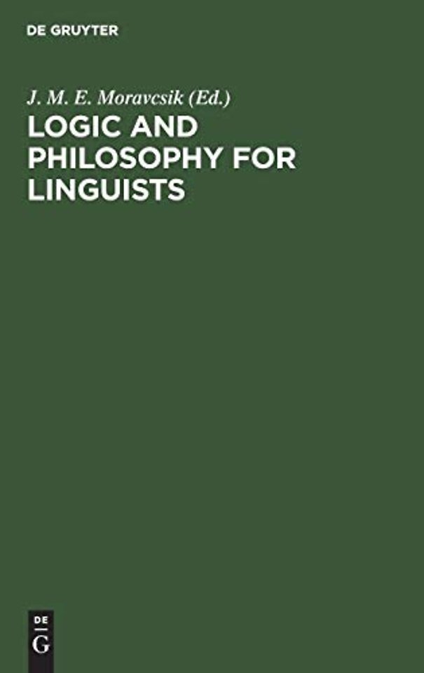 Logic and philosophy for linguists – A book of readings