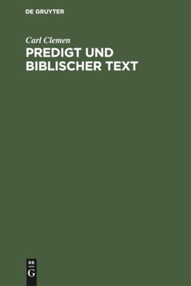 Predigt und biblischer Text – Eine Untersuchung zur Homiletik