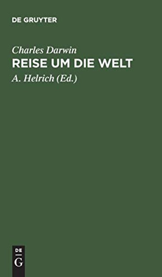 Reise um die Welt – Erlebnisse und Forschungen in den Jahren 1832–1836