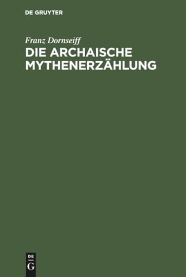 Die archaische Mythenerzählung – Folgerungen aus dem homerischen Apollonhymnos