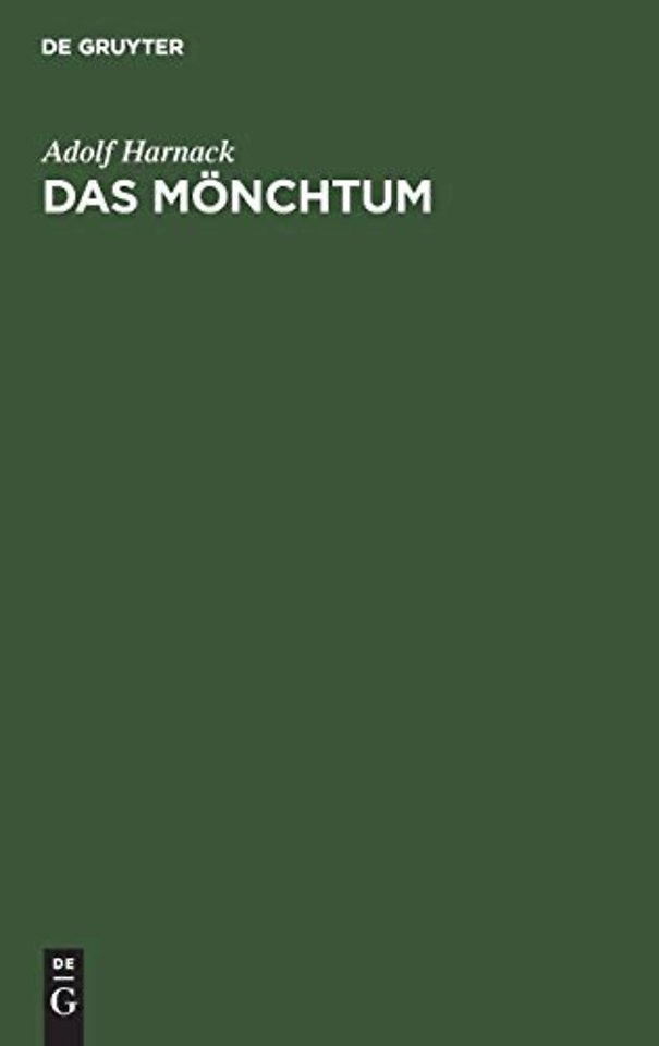 Das Mönchtum – Seine Ideale und seine Geschichte