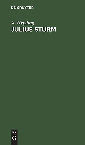 Julius Sturm – Ein Gedenkblatt nebst einem Liederstrauβ aus den Werken des Dichters