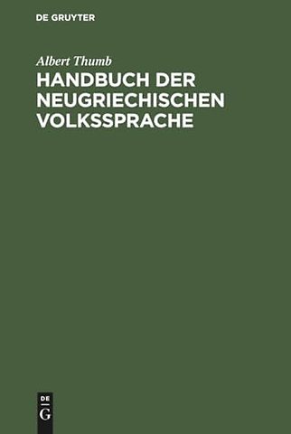 Handbuch der neugriechischen Volkssprache – Grammatik, Texte, Glossar