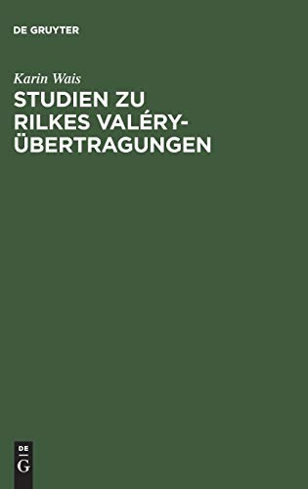 Studien Zu Rilkes Valery-Ubertragungen