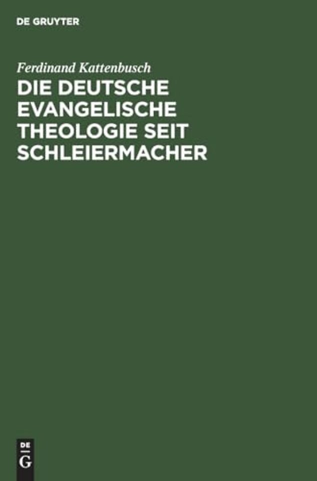 Die Deutsche Evangelische Theologie Seit Schleiermacher