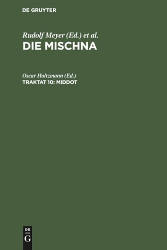 Middot – Text, Übersetzung und Erklärung nebst einem textkritischen Anhang