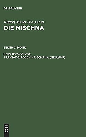 Rosch ha–schana (Neujahr) – Text, Übersetzung und Erklärung. Nebst einem textkritischen Anhang