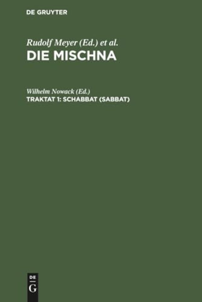 Schabbat (Sabbat) – Text, Übersetzung, Erklärung. Nebst einem textkritischen Anhang
