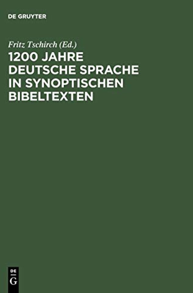 1200 Jahre deutsche Sprache in synoptischen Bibeltexten