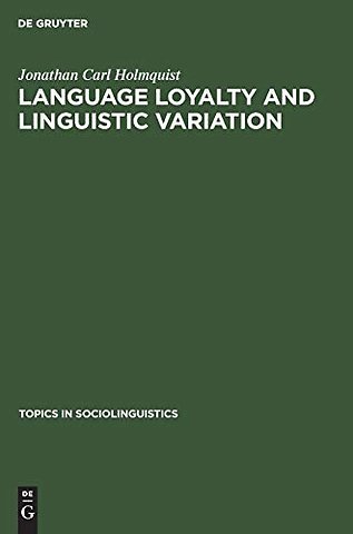 Language loyalty and linguistic variation – A study in Spanish Cantabria