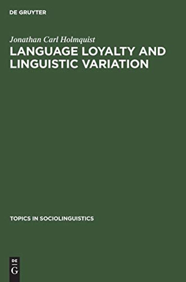 Language loyalty and linguistic variation – A study in Spanish Cantabria