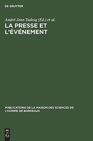 La presse et l`événement – Recueil de travaux