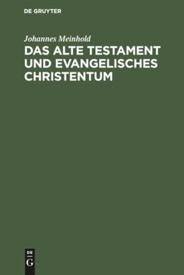 Das Alte Testament und evangelisches Christentum