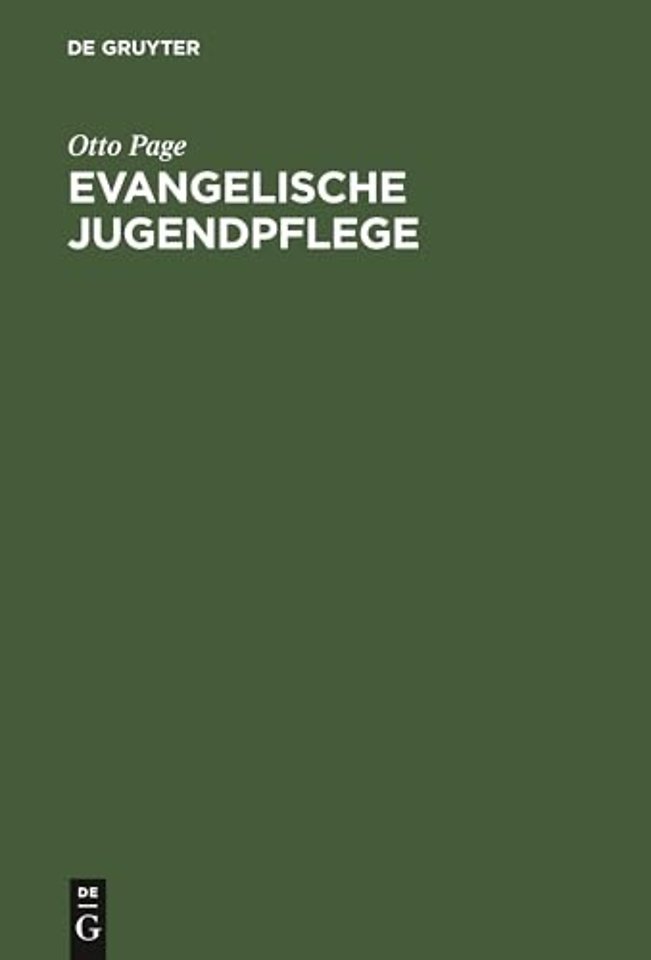 Evangelische Jugendpflege – Ein Handbuch für evangelische Gemeindejugendarbeit