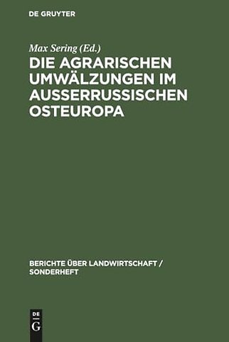 Die agrarischen Umwälzungen im auβerrussischen O – Ein Sammelwerk