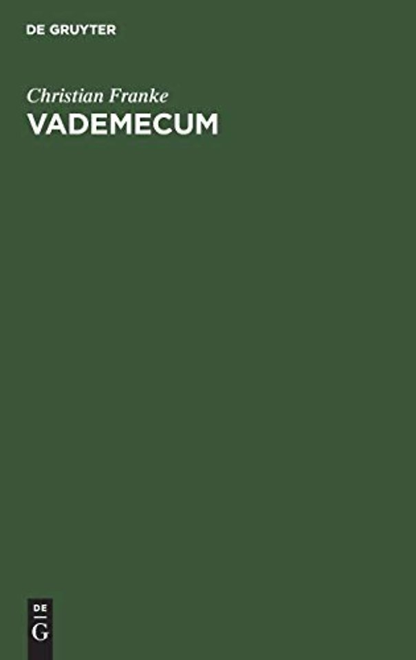 Vademecum – Oder die römisch–katholische Lehre von der Anthropologie. Für angehende Theologen