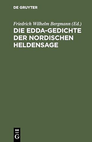 Die Edda–Gedichte der nordischen Heldensage