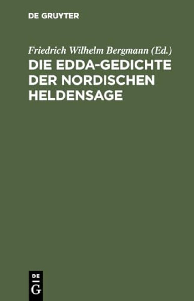 Die Edda–Gedichte der nordischen Heldensage