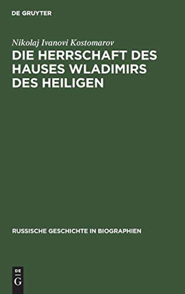 Die Herrschaft des Hauses Wladimirs des Heiligen – X. bis XI. Jahrhundert 1891