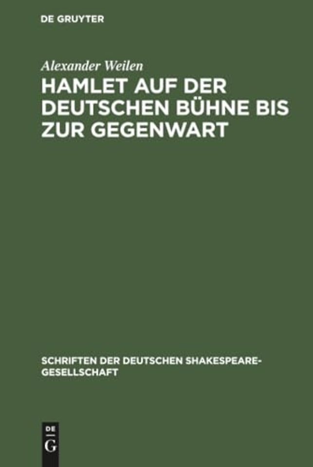 Hamlet Auf Der Deutschen Buhne Bis Zur Gegenwart