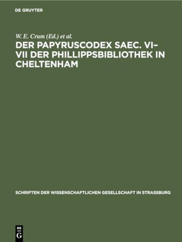 Der Papyruscodex Saec. VI-VII Der Phillippsbibliothek in Cheltenham